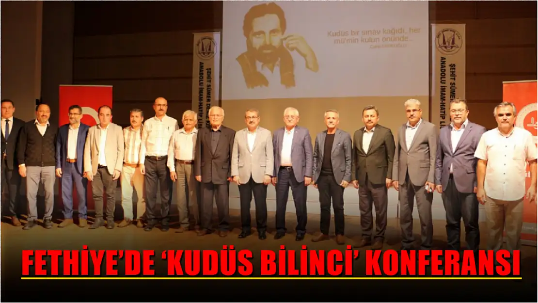 Fethiye'de 'Kudüs Bilinci' Konferansı