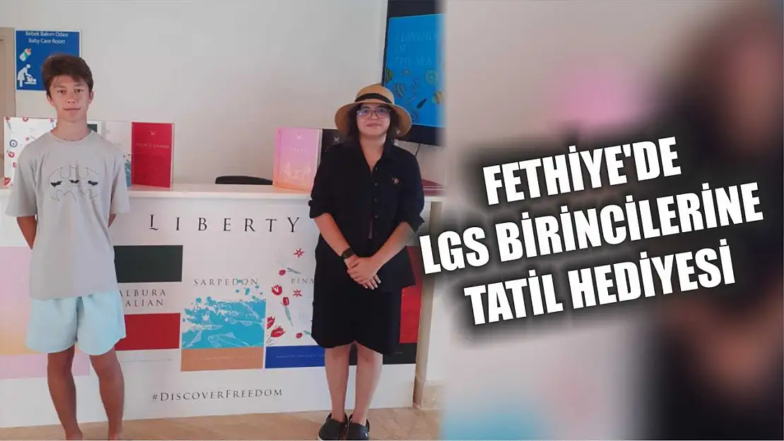 Fethiye'de LGS birincilerine tatil hediyesi