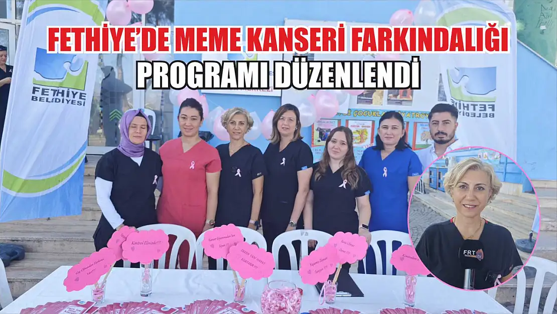 Fethiye'de Meme Kanseri Farkındalığı Programı Düzenlendi