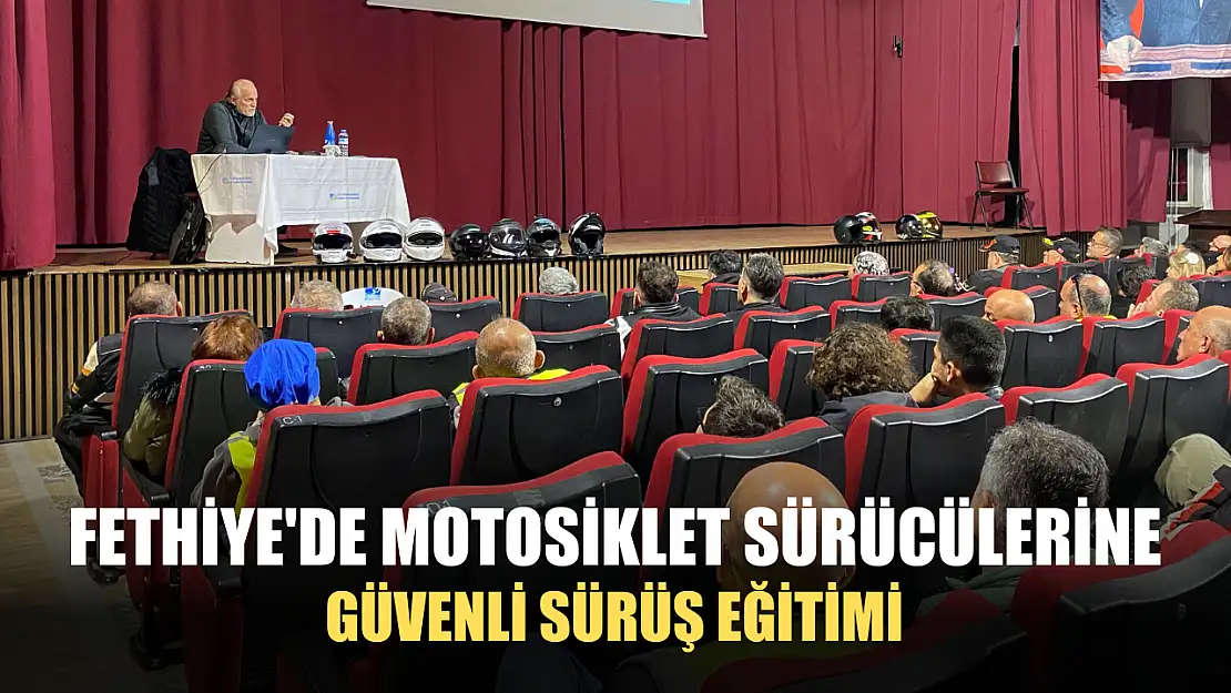 Fethiye'de motosiklet sürücülerine güvenli sürüş eğitimi