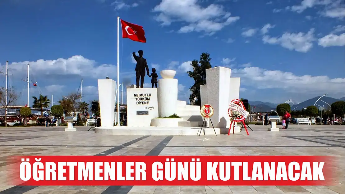 Fethiye'de Öğretmenler Günü kutlanacak