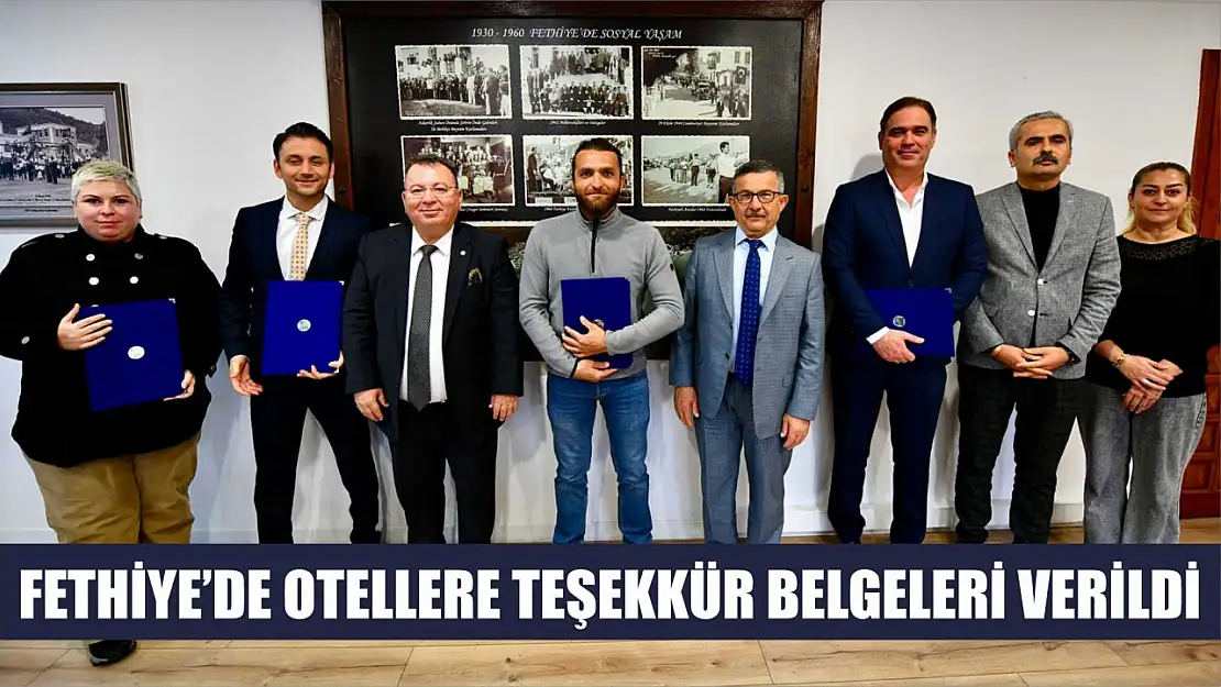 Fethiye'de Otellere Teşekkür Belgeleri Verildi