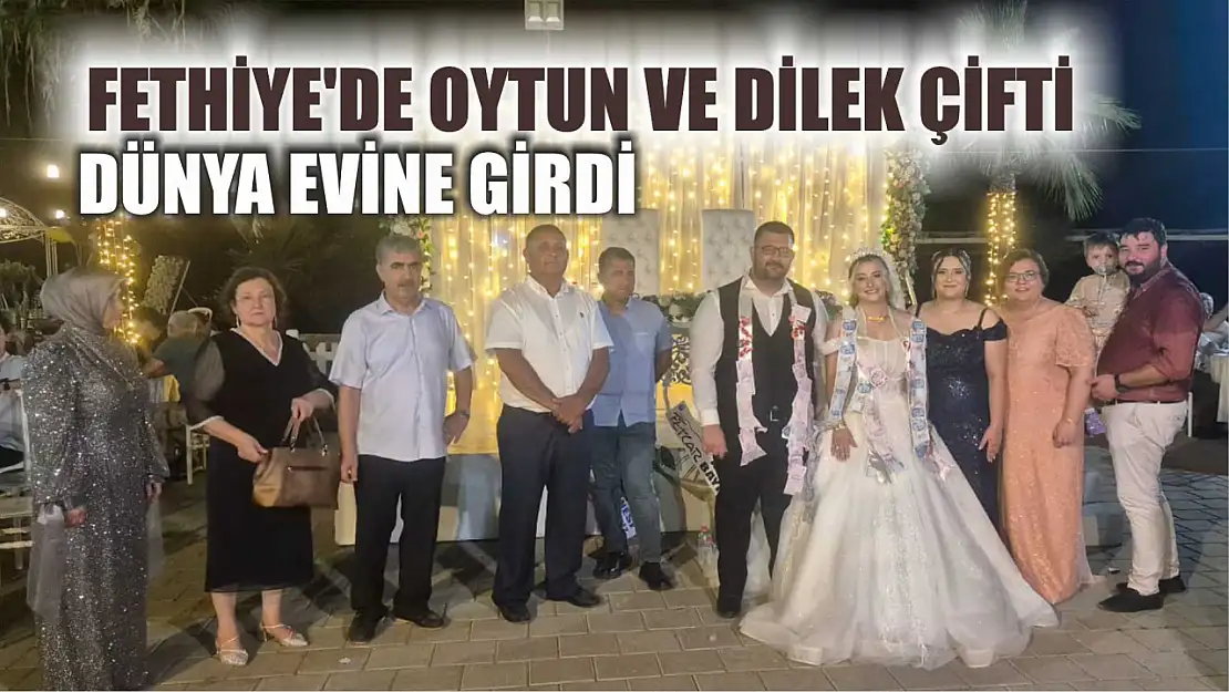 Fethiye'de Oytun ve Dilek çifti dünya evine girdi