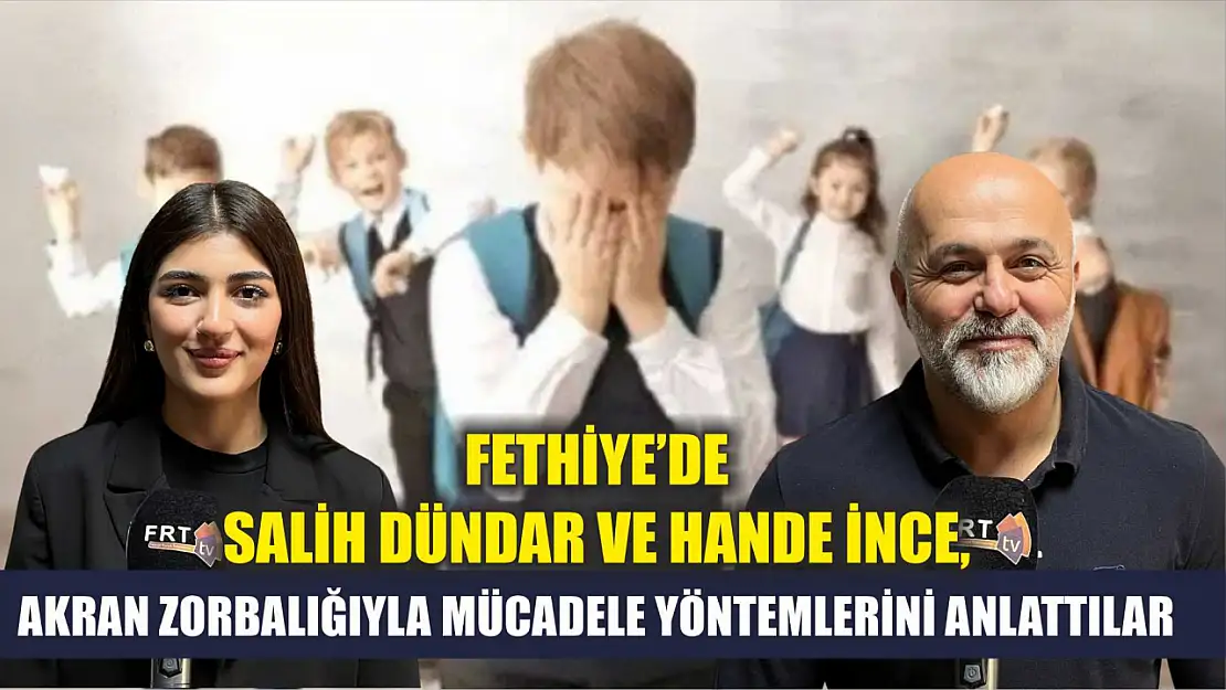 Fethiye'de Salih Dündar ve Hande İnce, Akran Zorbalığıyla Mücadele Yöntemlerini Anlattılar