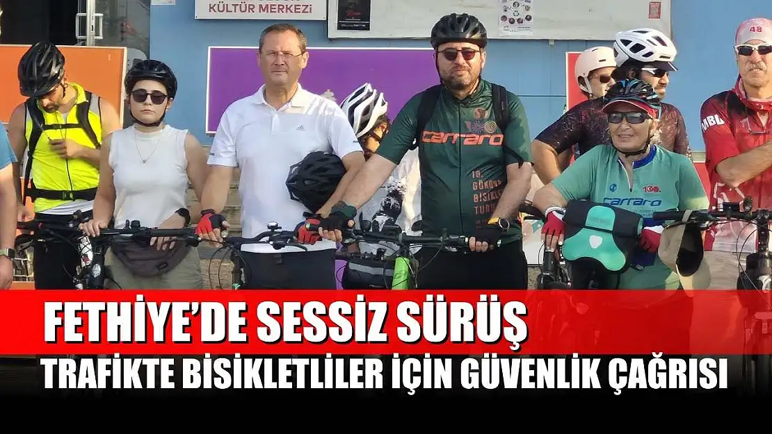 Fethiye'de Sessiz Sürüş: Trafikte Bisikletliler İçin Güvenlik Çağrısı