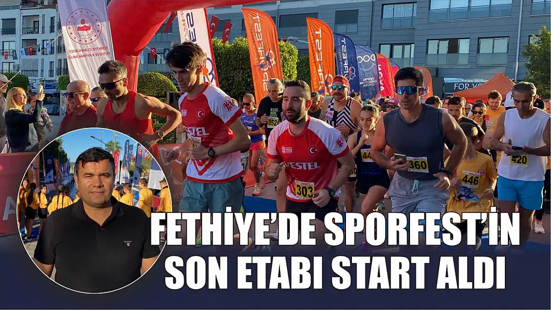 Fethiye'de Sporfest'in son etabı start aldı