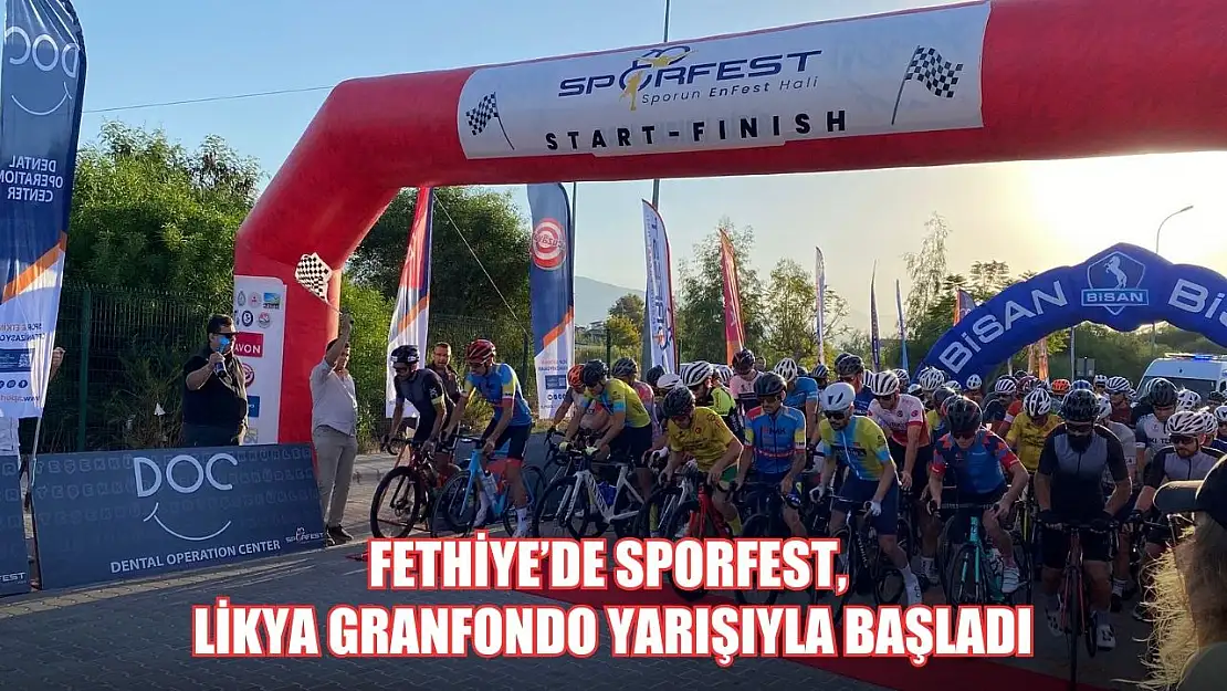 Fethiye'de Sporfest, Likya Granfondo yarışıyla başladı