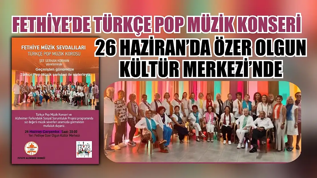 Fethiye'de Türkçe Pop Müzik Konseri 26 Haziran'da Özer Olgun Kültür Merkezi'nde