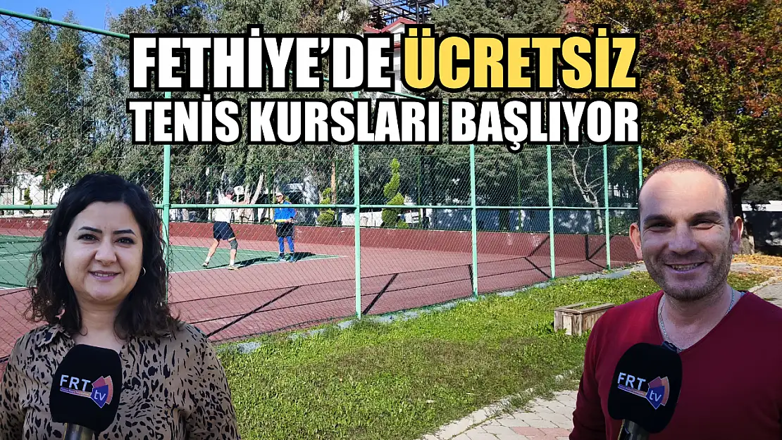 Fethiye'de Ücretsiz Tenis Kursları Başlıyor