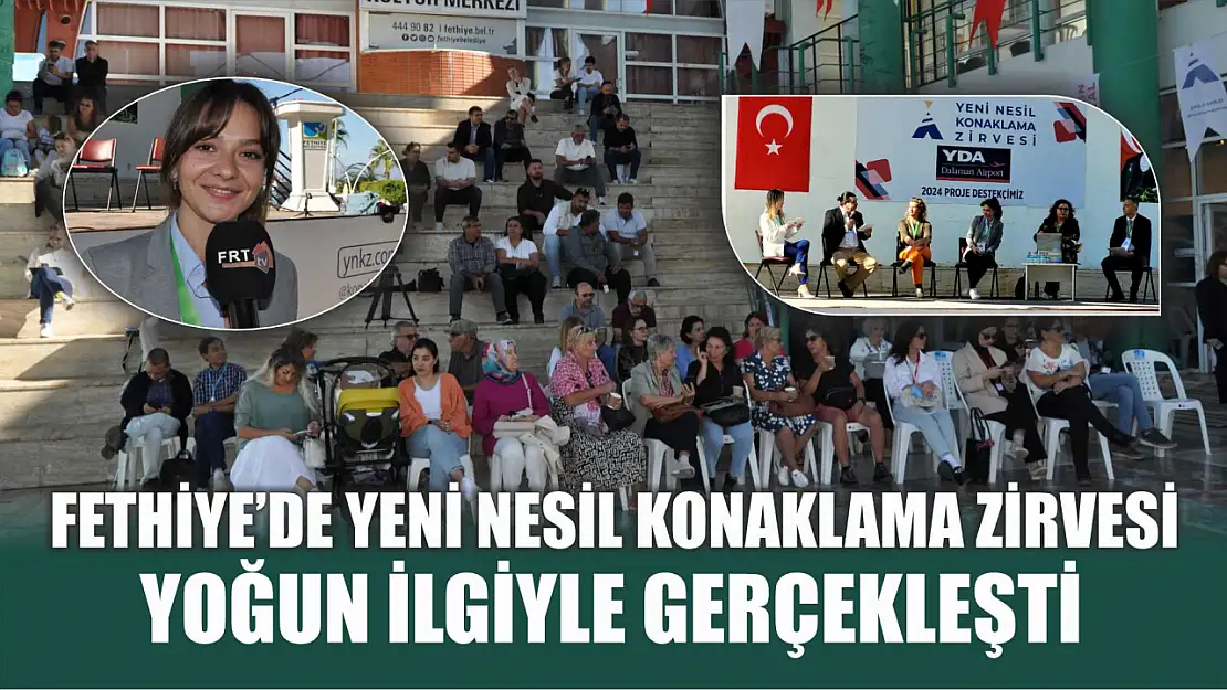 Fethiye'de Yeni Nesil Konaklama Zirvesi (YNKZ) Yoğun İlgiyle Gerçekleşti