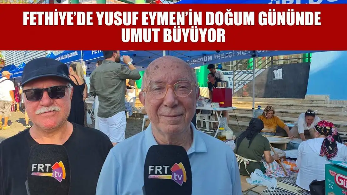 Fethiye'de Yusuf Eymen'in doğum gününde umut büyüyor