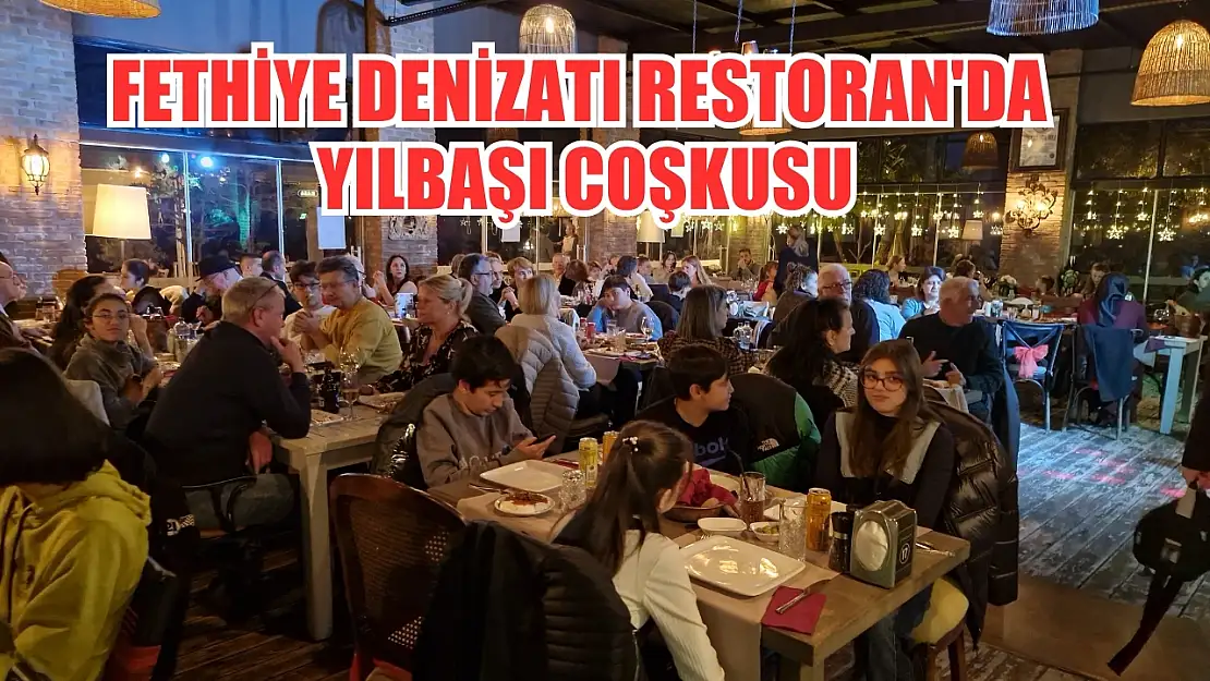 Fethiye Denizatı Restoran'da Yılbaşı Coşkusu