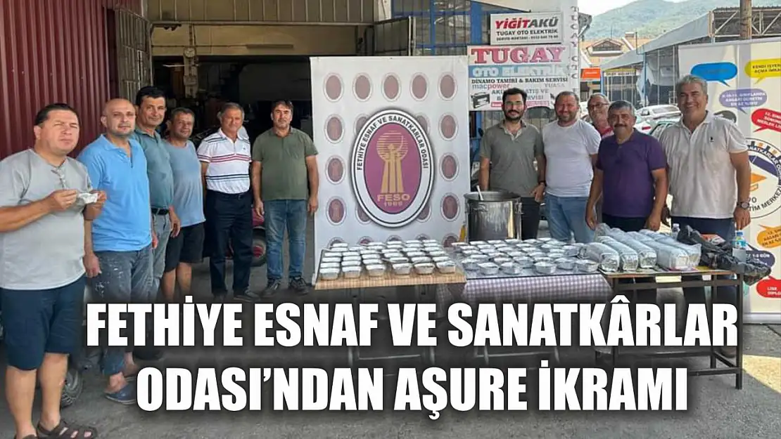 Fethiye Esnaf ve Sanatkârlar Odası'ndan Aşure İkramı