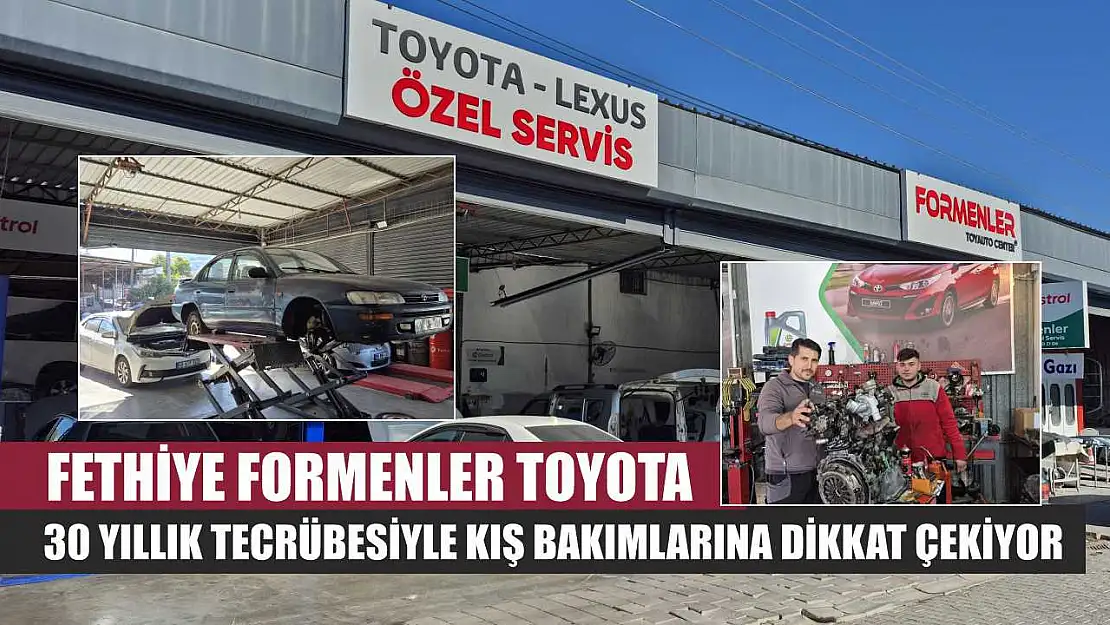 Fethiye Formenler Toyota, 30 Yıllık Tecrübesiyle Kış Bakımlarına Dikkat Çekiyor