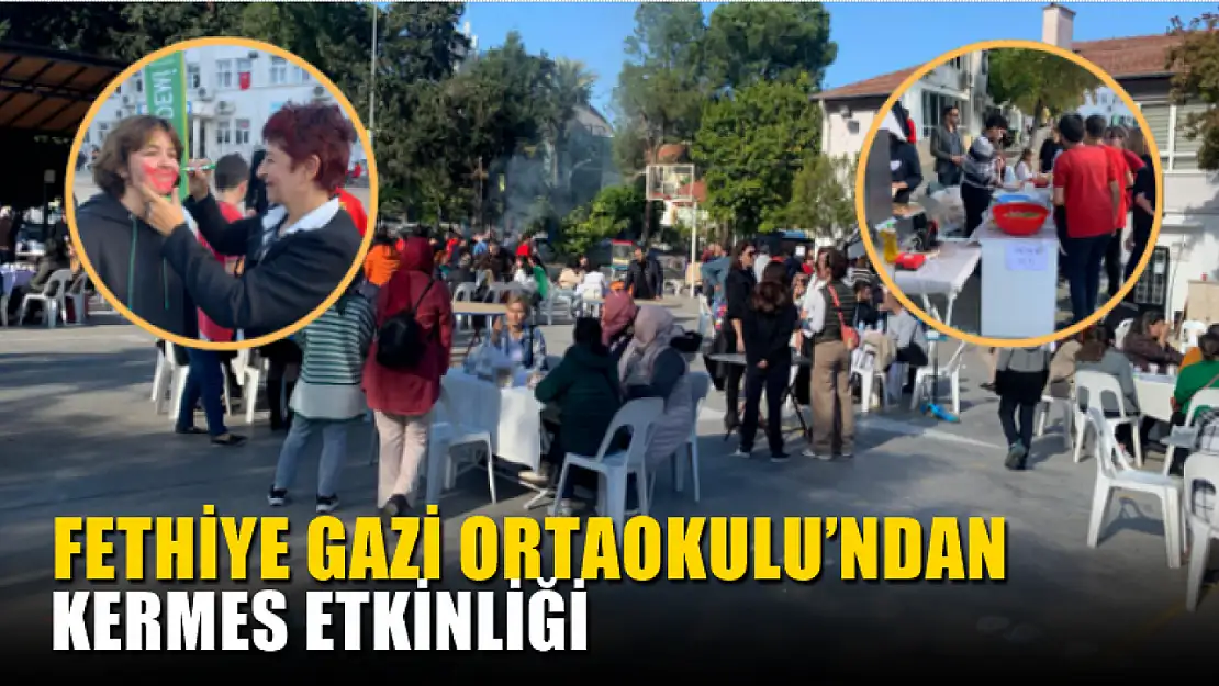 Fethiye Gazi Ortaokulu'ndan kermes etkinliği