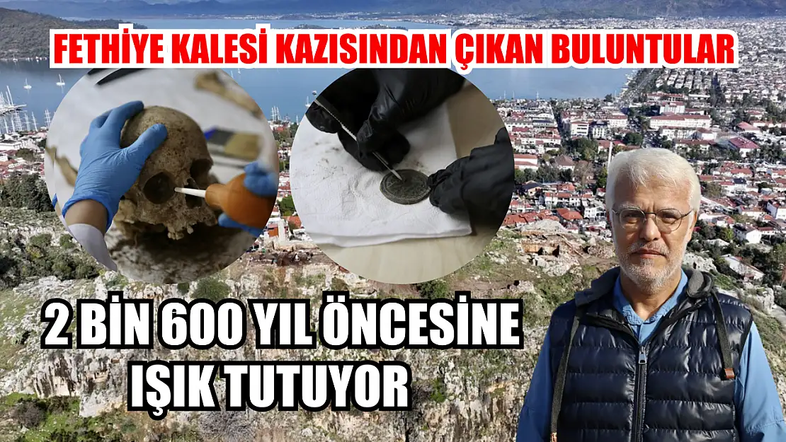 Fethiye Kalesi kazısından çıkan buluntular 2 bin 600 yıl öncesine ışık tutuyor