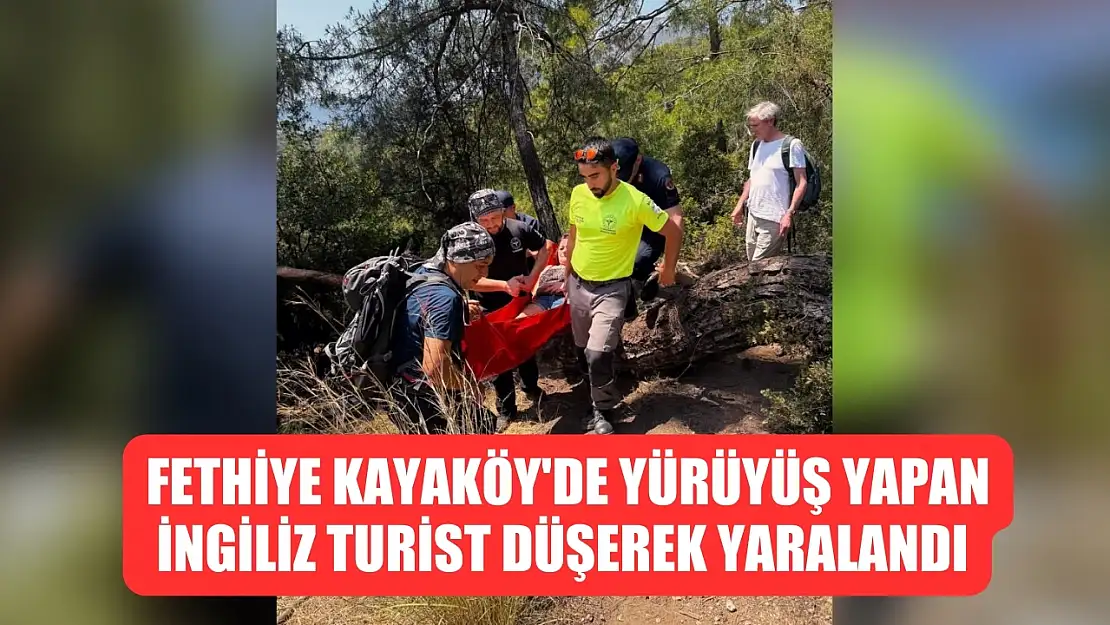 Fethiye Kayaköy'de yürüyüş yapan İngiliz turist düşerek yaralandı