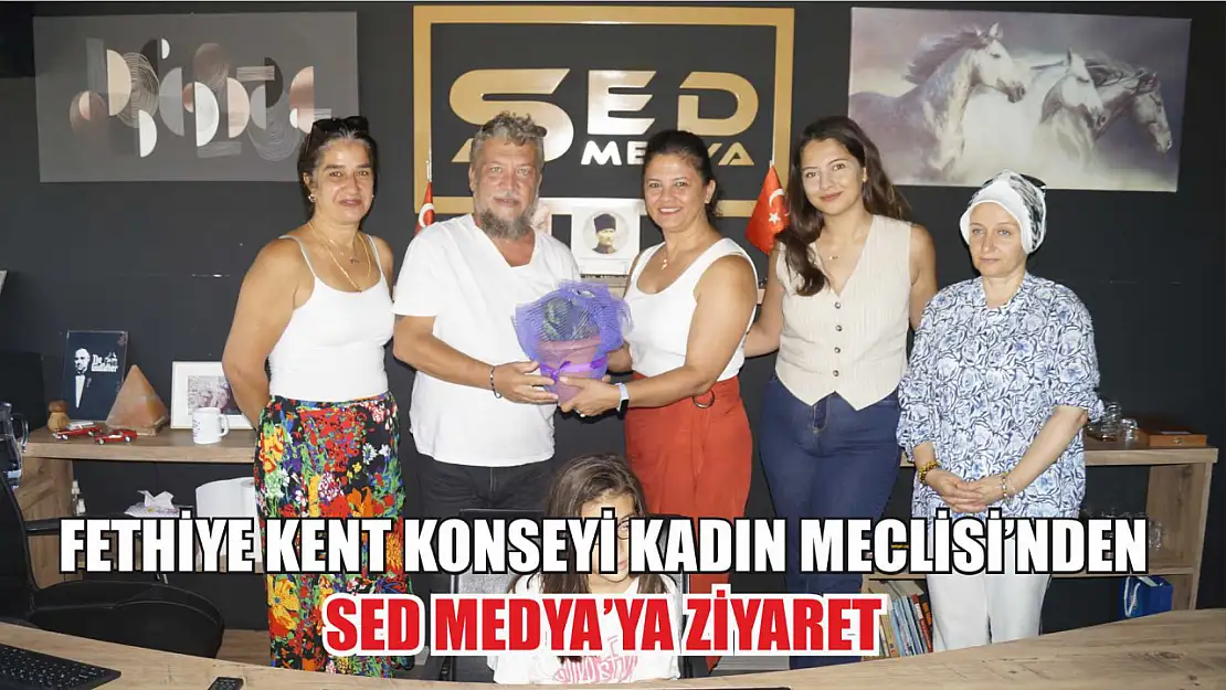 Fethiye Kent Konseyi Kadın Meclisi'nden SED Medya'ya ziyaret