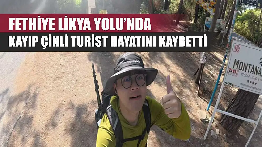 Fethiye Likya Yolu'nda Kayıp Çinli Turist Hayatını Kaybetti