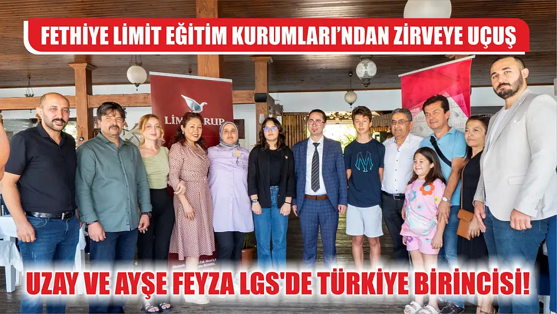 Fethiye Limit Eğitim Kurumları'ndan Zirveye Uçuş: Uzay ve Ayşe Feyza LGS'de Türkiye Birincisi!