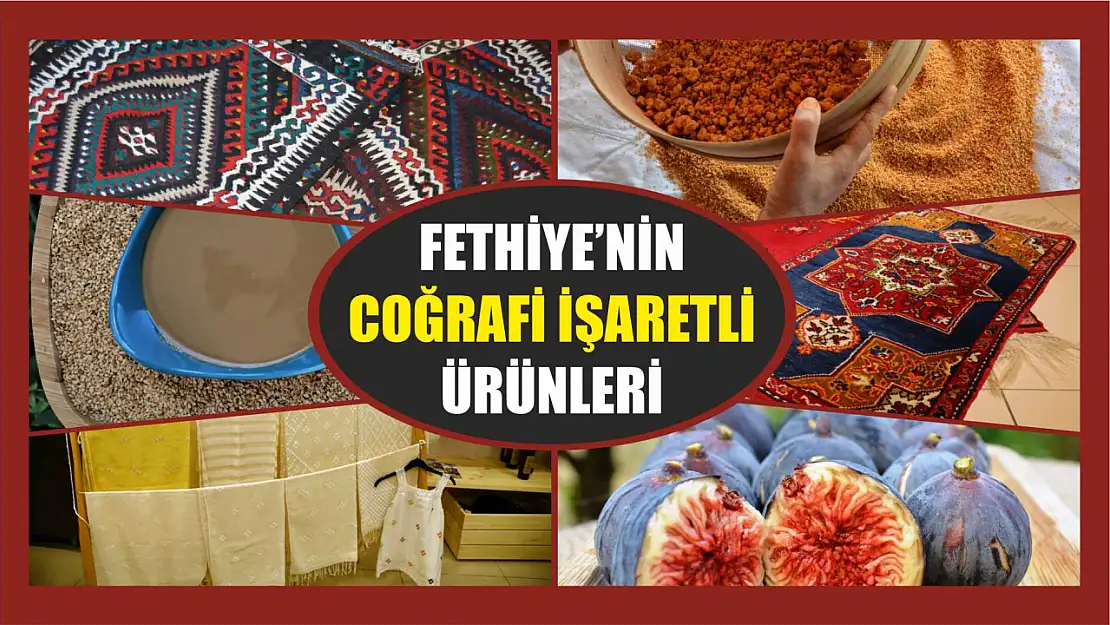 Fethiye'nin Coğrafi İşaretli Ürünleri