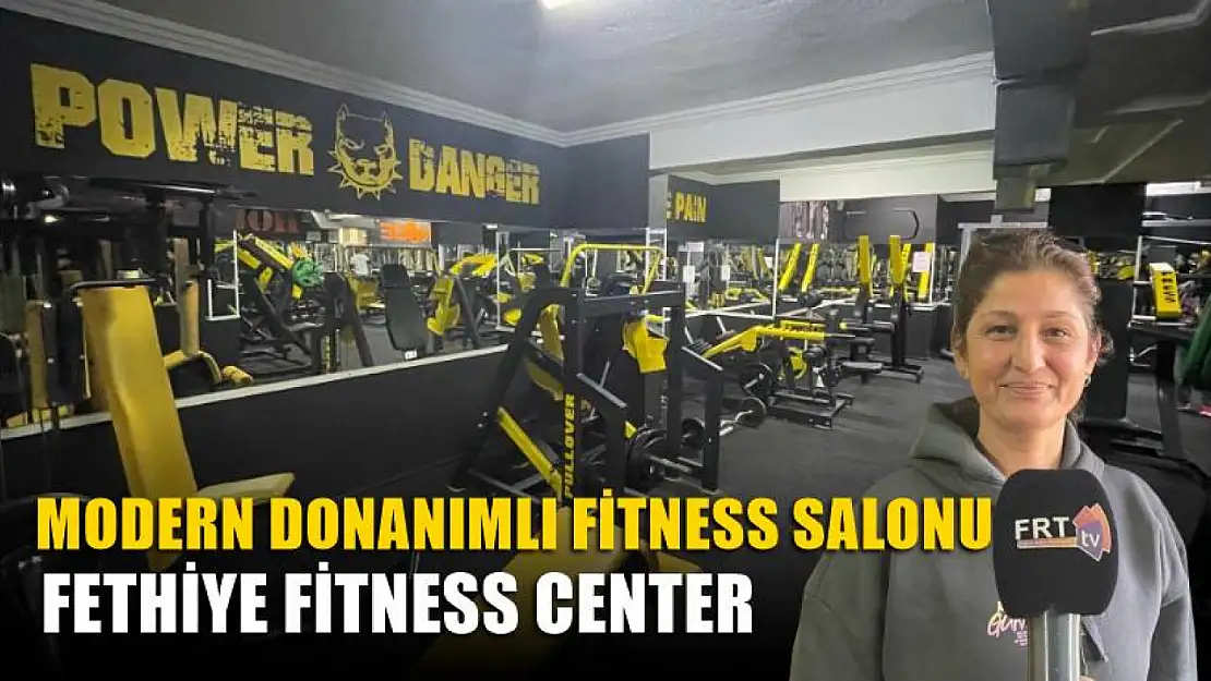 Fethiye'nin Modern Donanımlı Fitness Salonu Fethiye Fitness Center