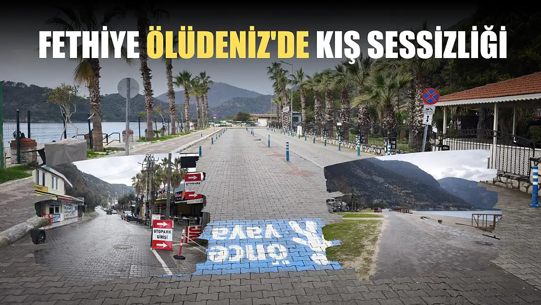 Fethiye Ölüdeniz'de Kış Sessizliği