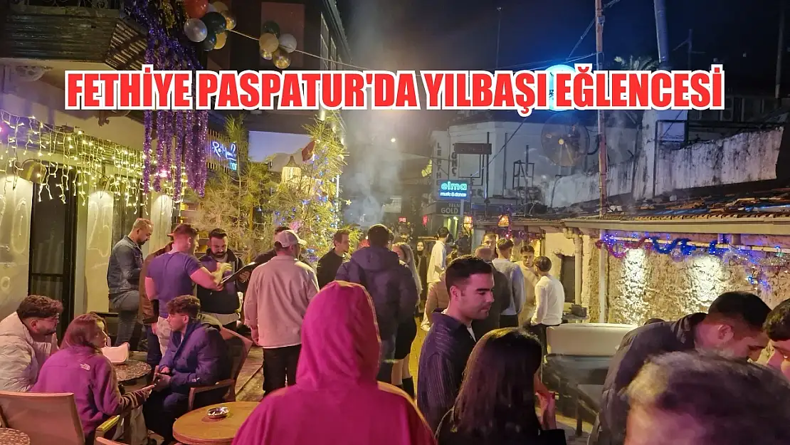 Fethiye Paspatur'da Yılbaşı Eğlencesi