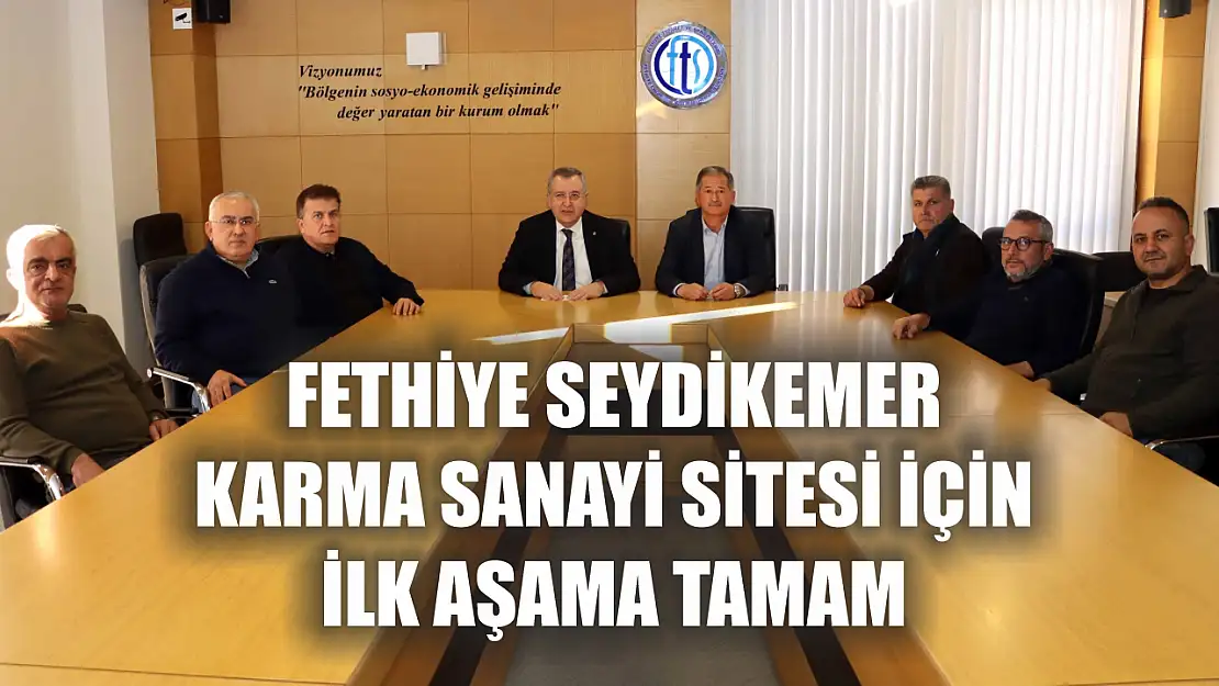 Fethiye Seydikemer Karma Sanayi Sitesi İçin İlk Aşama Tamam