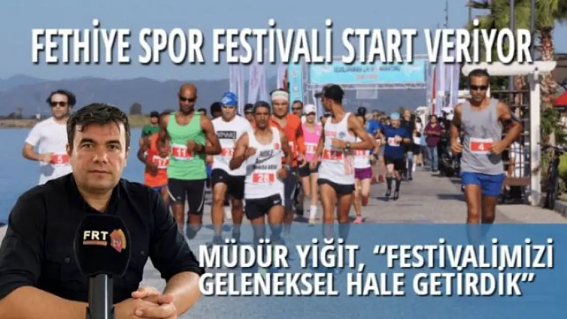 FETHİYE SPOR FESTİVALİ START VERİYOR