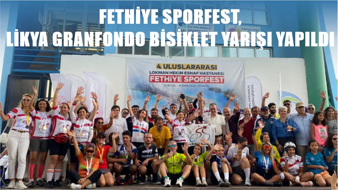 Fethiye Sporfest, Likya Granfondo Bisiklet Yarışı Yapıldı 