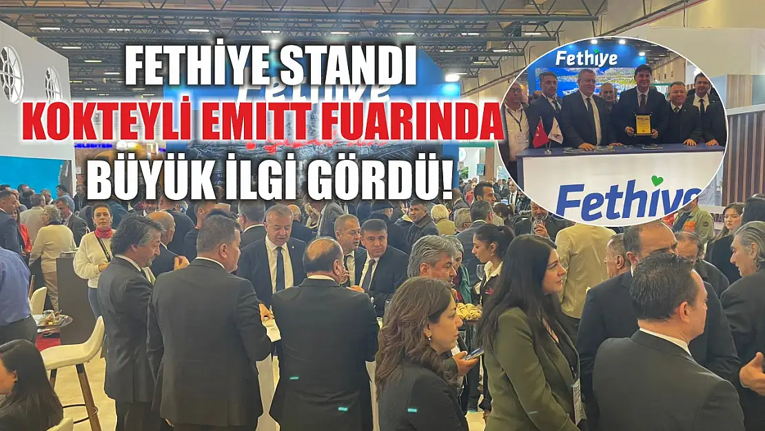 Fethiye Standı Kokteyli EMITT Fuarında Büyük İlgi Gördü!