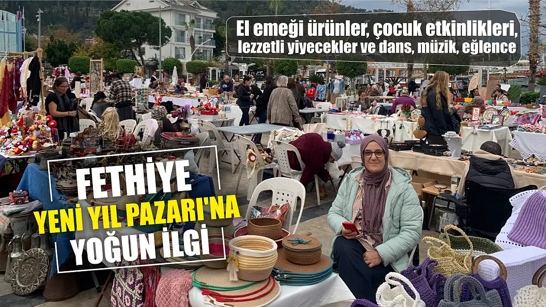 Fethiye Yeni Yıl Pazarı'na Yoğun İlgi