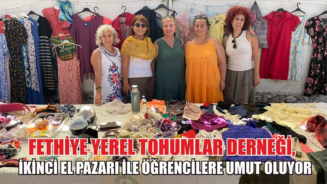 Fethiye Yerel Tohumlar Derneği, İkinci El Pazarı ile Öğrencilere Umut Oluyor