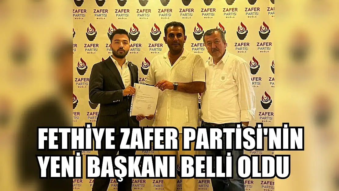 Fethiye Zafer Partisi'nin Yeni Başkanı Belli Oldu