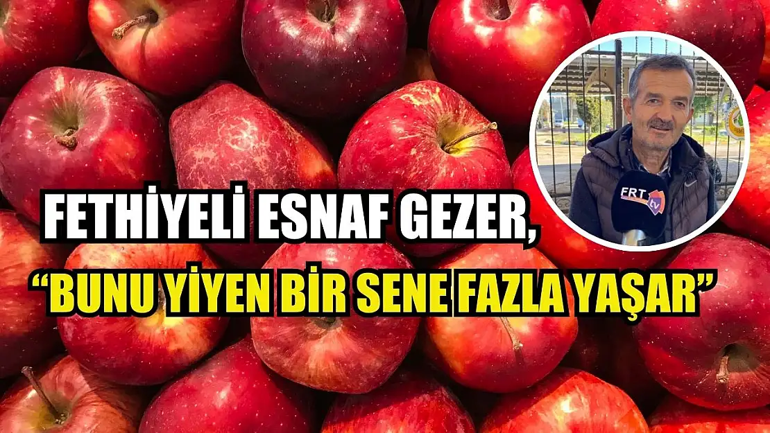 Fethiyeli Esnaf Gezer, 'Bunu Yiyen Bir Sene Fazla Yaşar'