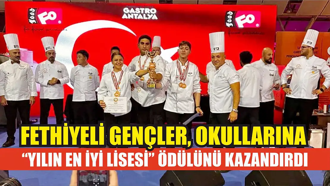 Fethiyeli gençler, okullarına 'Yılın en iyi lisesi' ödülünü kazandırdı