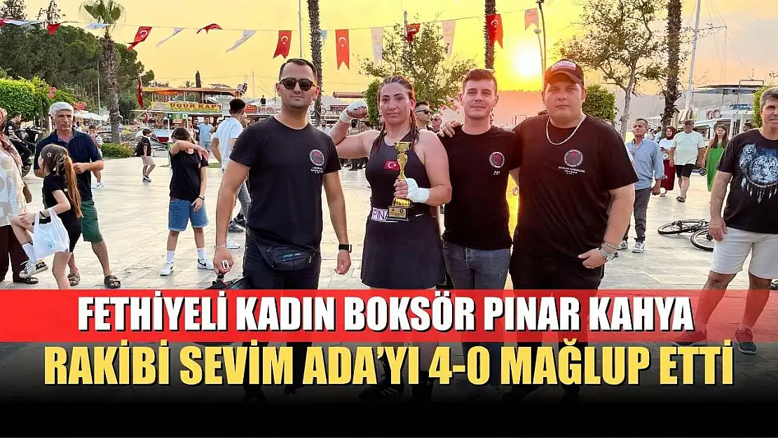 Fethiyeli Kadın Boksör Pınar Kahya, Rakibi Sevim Ada'yı 4-0 Mağlup Etti