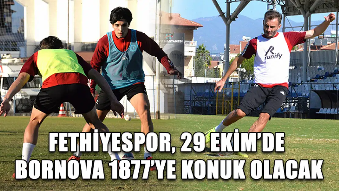 Fethiyespor, 29 Ekim'de Bornova 1877'ye Konuk Olacak