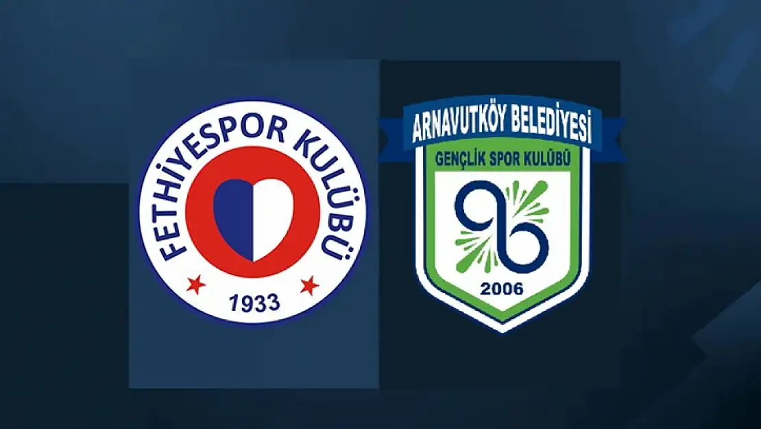 Fethiyespor – Arnavutköy Belediyespor ilk 11'ler