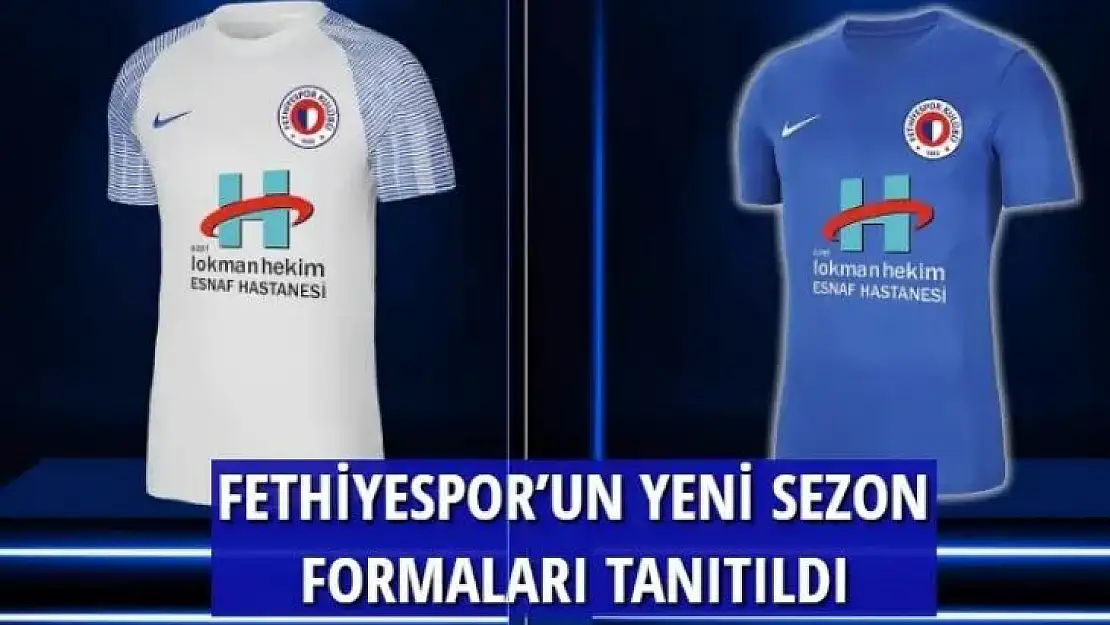 FETHİYESPOR'UN YENİ SEZON FORMALARI TANITILDI