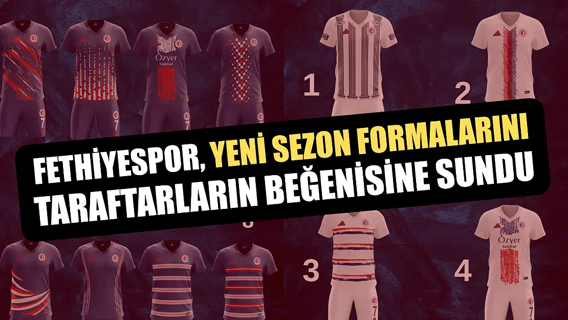Fethiyespor, yeni sezon formalarını taraftarların beğenisine sundu