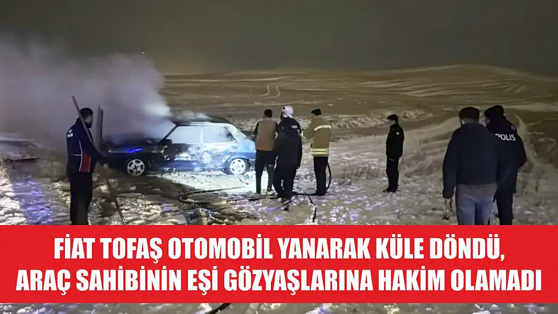 Fiat Tofaş otomobil yanarak küle döndü, araç sahibinin eşi gözyaşlarına hakim olamadı