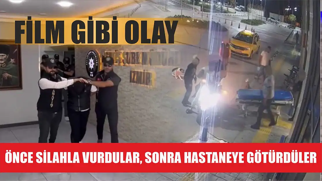 Film gibi olay: Önce silahla vurdular, sonra hastaneye götürdüler