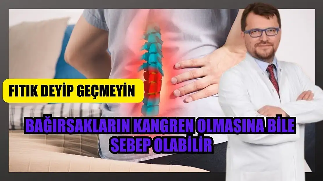 Fıtık deyip geçmeyin, bağırsakların kangren olmasına bile sebep olabilir