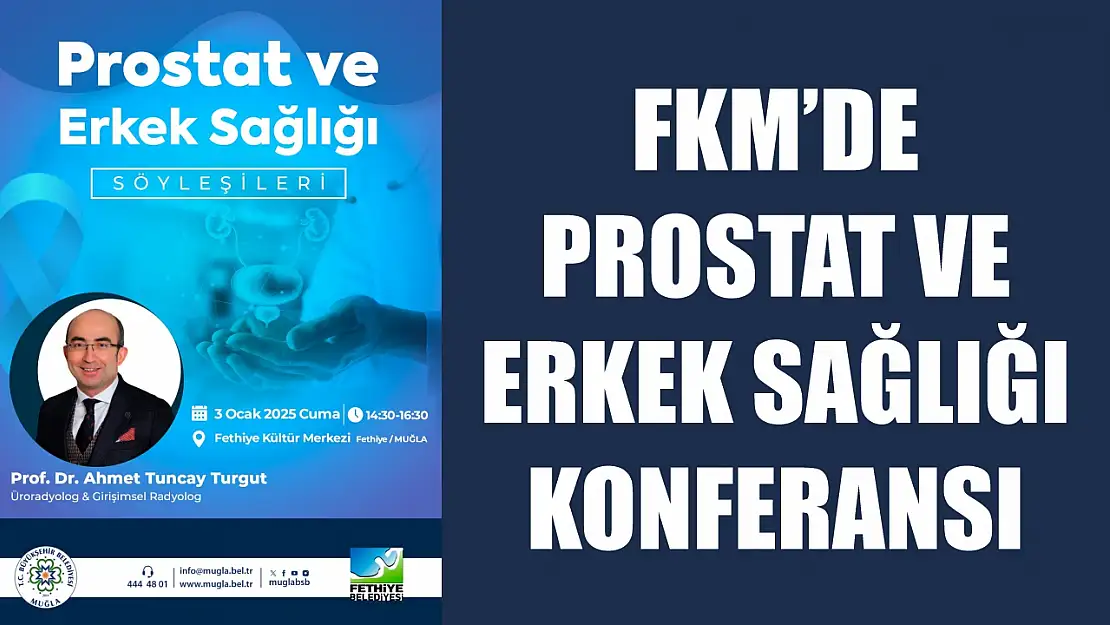 FKM'de Prostat ve Erkek Sağlığı Konferansı