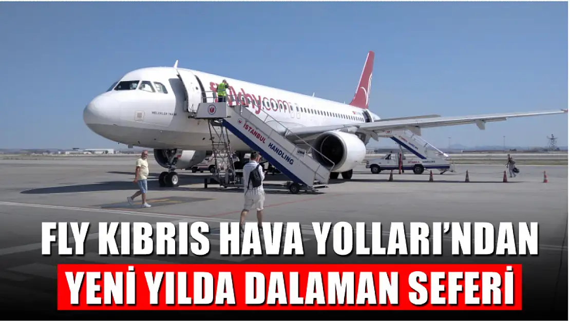 Fly Kıbrıs Hava Yolları'ndan yeni yılda Dalaman seferi