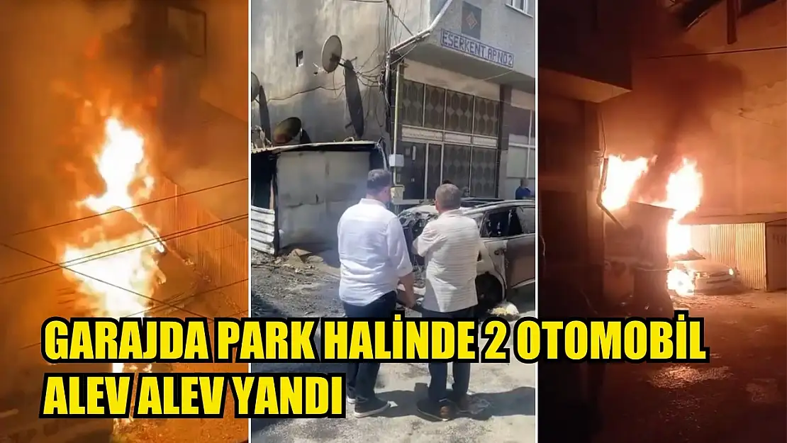 Garajda park halinde 2 otomobil alev alev yandı