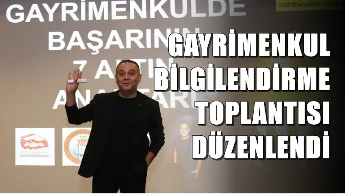 Gayrimenkul Bilgilendirme Toplantısı Düzenlendi