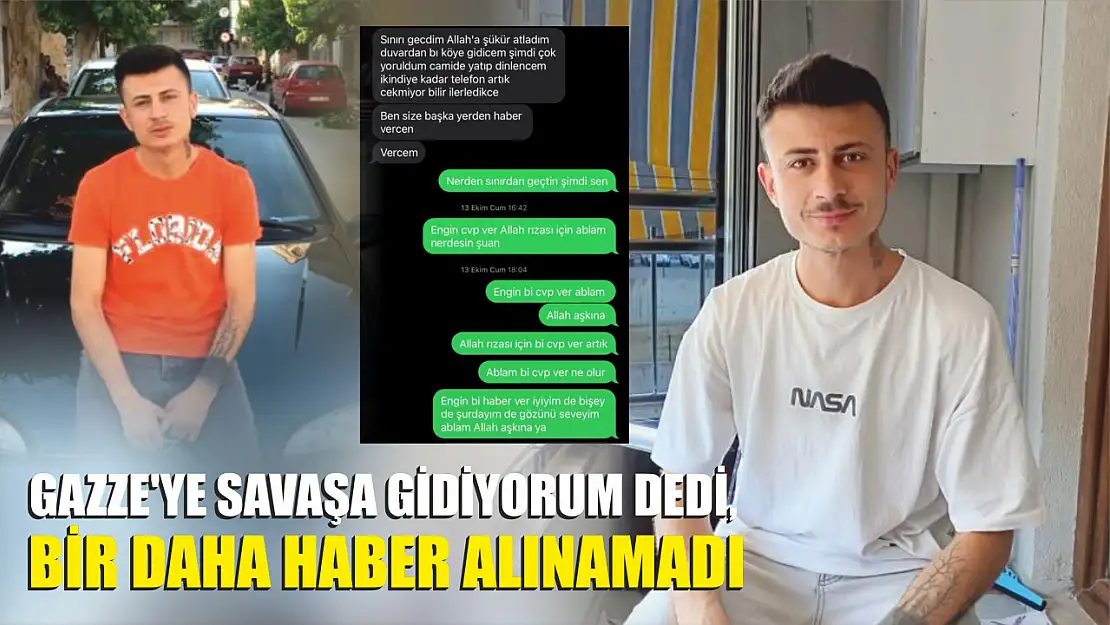 Gazze'ye Savaşa Gidiyorum Dedi, Bir Daha Haber Alınamadı